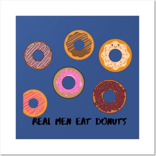 real men eat donuts Posters and Art